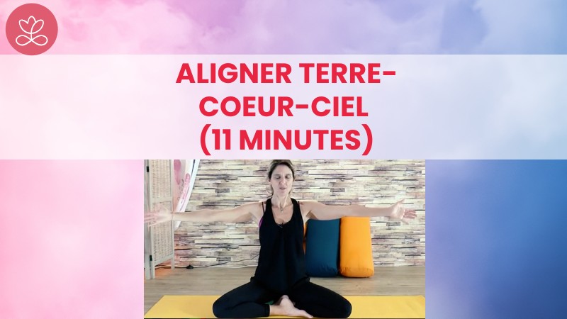 Jour 6 - Aligner Terre-Coeur-Ciel (11 minutes)